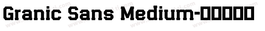 Granic Sans Medium字体转换